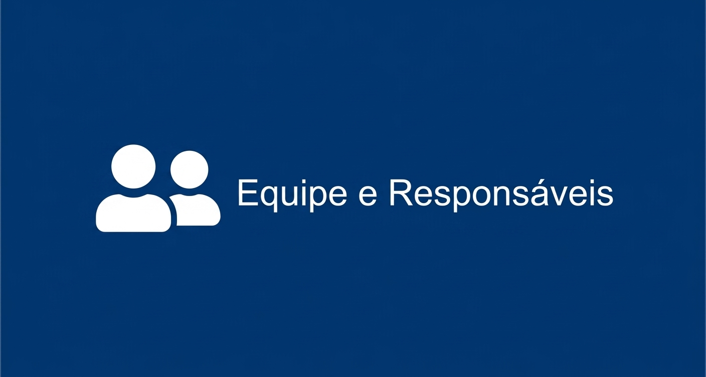 Equipe e Responsáveis